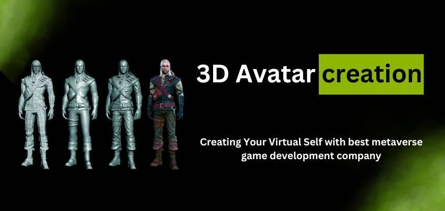 Cover image for 3D Avatar Creation - Creating Your Virtual Self With Best Metaverse Game Development Company