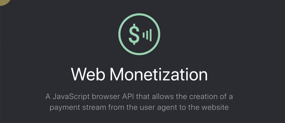 Cover image for Curious about content-driven micropayments? You may want to join the Web Monetization Community